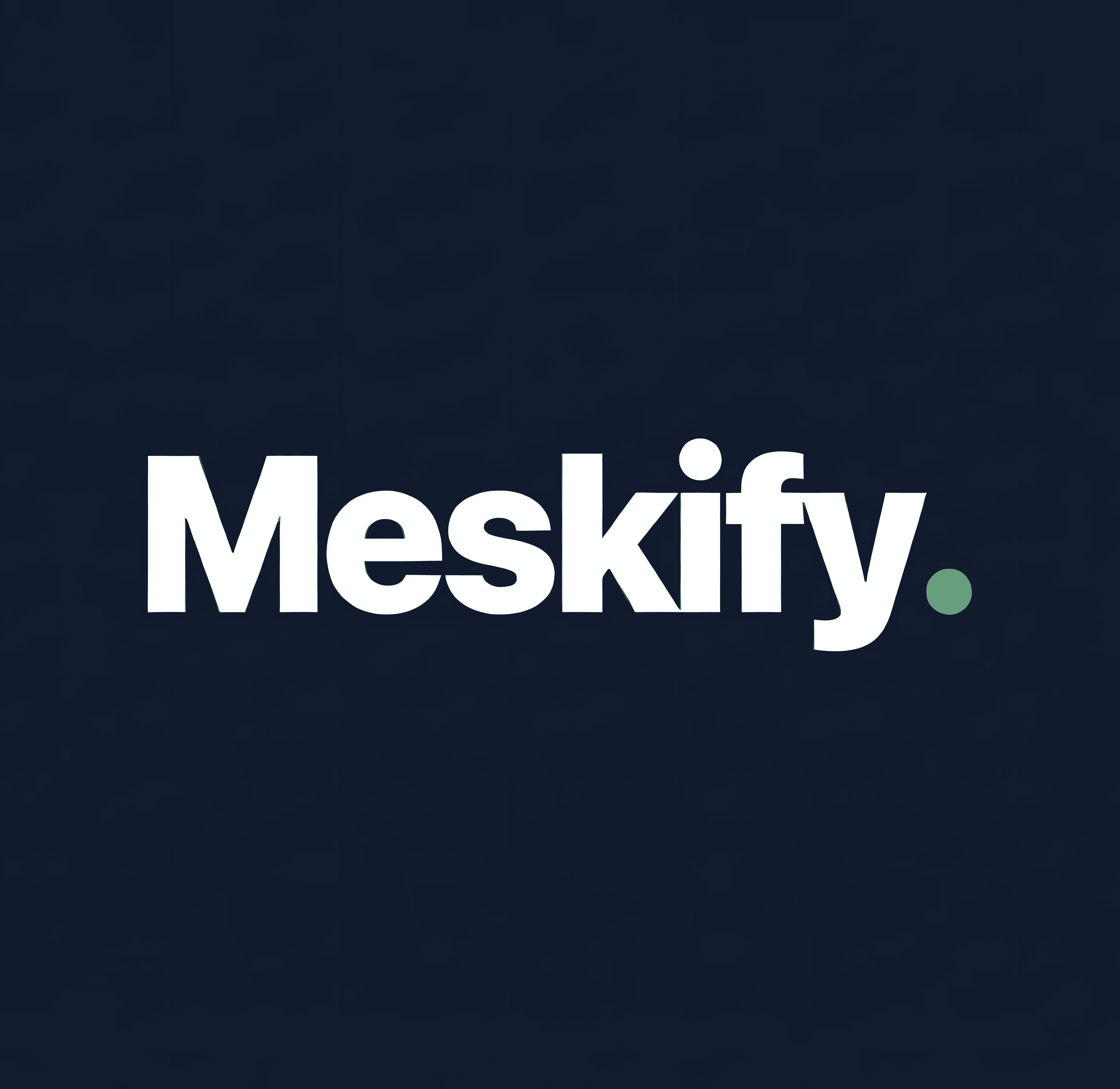 Meskify Central